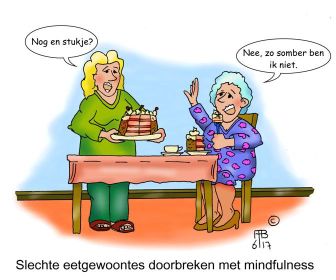 23 6 2017 slechte eetgewoontes doorbreken met mindfulness